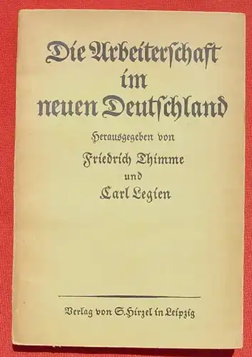 () Thimme "Die Arbeiterschaft im neuen Deutschland". 232 S., Hirzel, Leipzig 1915