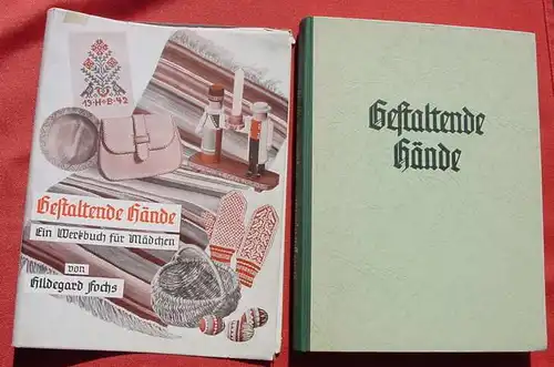 (0170007) "Gestaltende Haende - Ein Werkbuch fuer Maedchen". Hildegard Fochs. 1950 Union Deutsche Verlagsgesellschaft Stuttgart