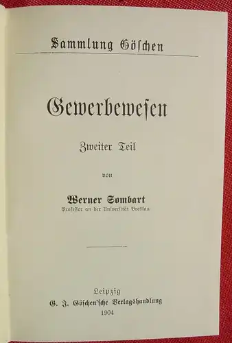 () Sammlung Goeschen "Gewerbewesen" II. Werner Sombart. 124 S., 1904 Verlag Goeschen, Leipzig