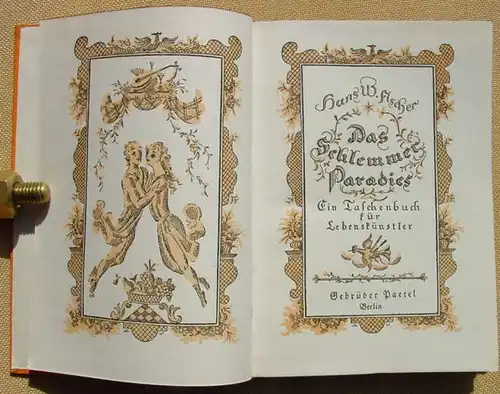 () "Das Schlemmer-Paradies" Lebenskuenstler. W. Fischer. 208 S., 1927 Paetel, Berlin