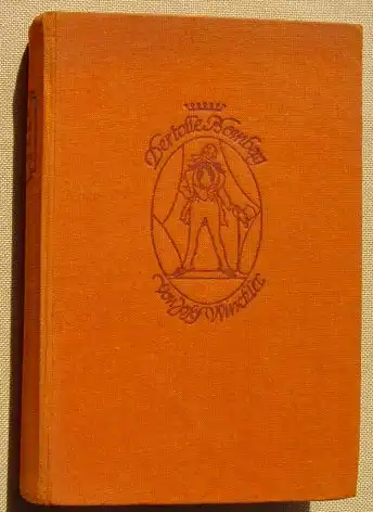 (0180024) "Der tolle Bomberg" Ein westfaelischer Schelmenroman. Winckler. 414 S., Stuttgart Berlin 1923