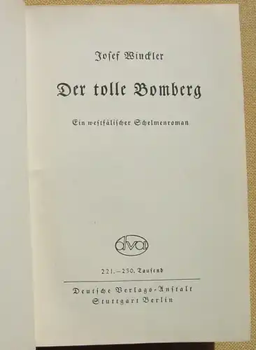 () "Der tolle Bomberg" Ein westfaelischer Schelmenroman. Winckler. 414 S., Stuttgart Berlin 1923