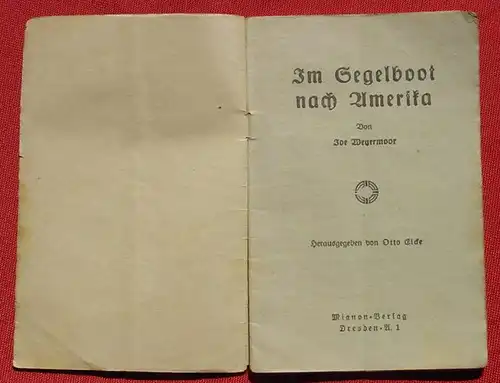 (1044932) Joe Weyermoor "Im Segelboot nach Amerika". Der neue Excentric Club, Heft 45, Mignon-Verlag, Dresden, um 1921