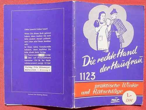 () "Die rechte Hand der Hausfrau". 1123 praktische Winke u. Ratschlaege. 64 S., 1959 Uhlemeyer, Guetersloh