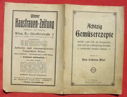 (0200013) "Achtzig Gemueserezepte" Rosa Contessa Miari. 16 S., Buchdruck Davis u. Co., Wien, um 1910 ? # Kochbuch