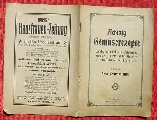 () "Achtzig Gemueserezepte" Rosa Contessa Miari. 16 S., Buchdruck Davis u. Co., Wien, um 1910 ? # Kochbuch