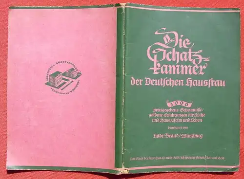 () "Die Schatzkammer der Deutschen Hausfrau" 1000 Tips Kueche, Haushalt. Hilde Brand, Wuerzburg 1930-er Jahre