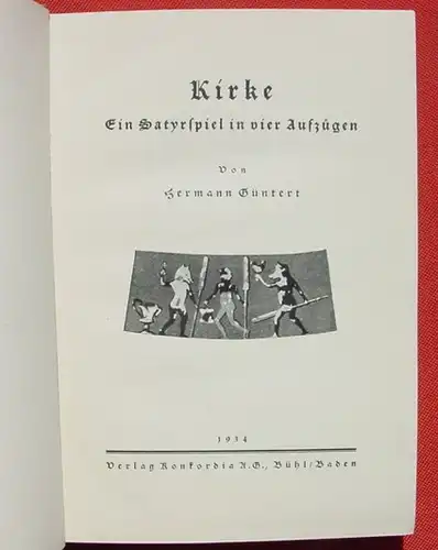 () "Kirke" Ein Satyrspiel. Hermann Guentert. 172 S., 1934 Konkordia, Buehl (Baden)