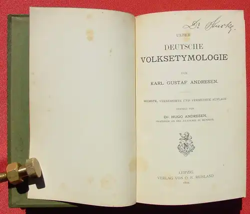 (0220005) "Deutsche Volksetymologie" Andresen. 494 S., Reisland, Leipzig 1899. # Sprachwissenschaft # Sprachforschung