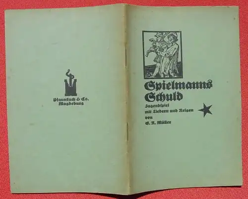 (0060190) "Spielmann-s Schuld" Jugendspiel. 32 S., Albrecht Verlag 1922, Verband der Arbeiter-Jugend, Berlin