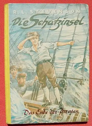 (0060210) "Die Schatzinsel" Das Ende der Piraten. Stevenson. Jugendbuch. 1952 Fischer-Verlag, Goettingen
