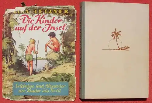 (0060266) Tetzner "Die Kinder auf der Insel" : Die Kinder aus Nr. 67. 182 S., 1948 Sachsen-Verlag, Dresden
