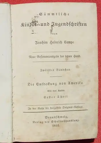 (0060272) "Die Entdeckung von Amerika" Campe. 238 S., nur 1 von 3 Karten vorh., 1831 (!) Verlag Schulbuchhandlung Braunschweig