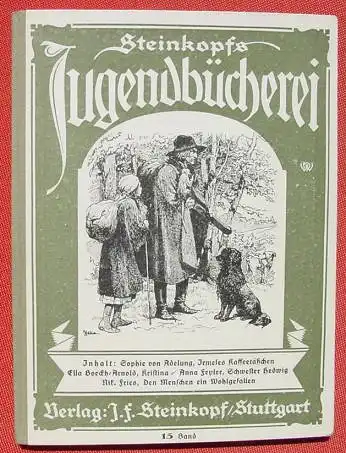 () "Steinkopfs Jugendbuecherei" Nr 15, ca 110 S., Verlag Steinkopf, Stuttgart 1926