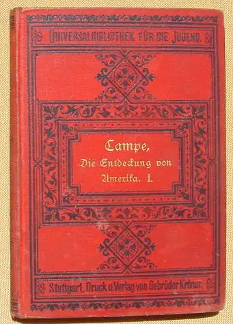 (0060328) "Die Entdeckung von Amerika" Campe. Teil 1 : Christoph Kolumbus. Kroener, Stuttgart um 1900