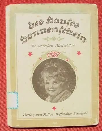 (0060329) "Des Hauses Sonnenschein" Kinderbilder. 96 S., Bildkatalog. Hoffmann Verlag, Stuttgart 1920