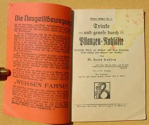 () "Trinke und genese durch Pflanzen-Rohssaefte" Hansen. Prana-Verlag, Pfullingen 1930