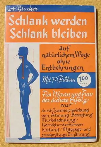 (0230031) "Schlank werden - Schlank bleiben" Glucker. Sueddeutsches Verlagshaus Stuttgart 1930-er Jahre