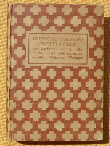 (0240017) "Deutsche Chansons" Brettl-Lieder. Von Bierbaum, Dehmel, Falke, u. a., 256 S., 1919 Insel-Verlag Leipzig