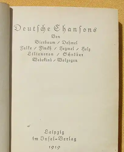 (0240017) "Deutsche Chansons" Brettl-Lieder. Von Bierbaum, Dehmel, Falke, u. a., 256 S., 1919 Insel-Verlag Leipzig