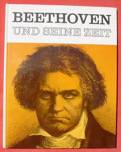 (0240024) "Beethoven und seine Zeit" Grossformatiger Bild-Text-Band. Kunstband. 1965 Vollmer Verlag, Wiesbaden