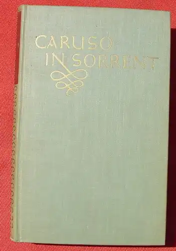 () "Caruso in Sorrent" Roman v. Frank Thiess. 432 S., 1946 Hamburger Buchring. Verlag Krueger