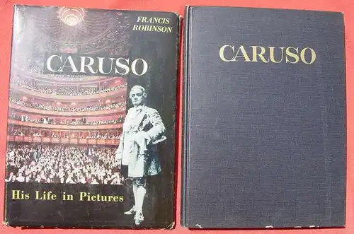 () "Caruso - his life in pictures". Robinson. Herrlicher Bild-Text-Band. 1957 The Studio Publications, New York. Diverse Beilagen