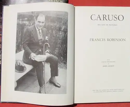 () "Caruso - his life in pictures". Robinson. Herrlicher Bild-Text-Band. 1957 The Studio Publications, New York. Diverse Beilagen