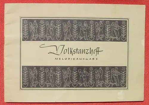 (0240041) "Volkstanzheft" Melodienausgabe. HG. Bezirksjugendring Nordwuerttemberg. Wagner. 32 S., Behr-Fotodruck, Stuttgart