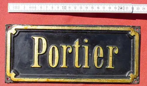 () Blechschild "Portier" aus Wien. Format ca. 24 x 10 cm. Siehe Bilder