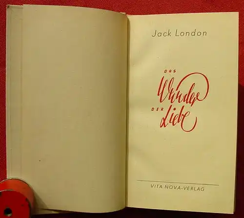 (0101105) Jack London "Das Wunder der Liebe". Vita Nova Verlag, 1946 Stuttgart-Degerloch