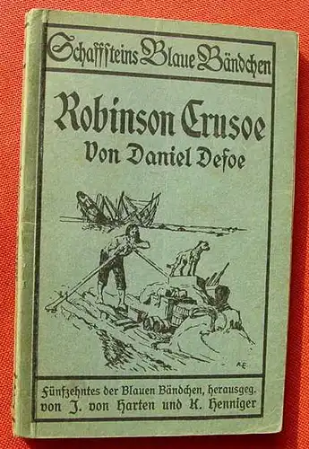 (0101107) Defoe "Robinson Crusoe" Schaffsteins Blaue Baendchen, Nr. 15, um 1917 ?