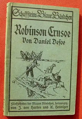 () Defoe "Robinson Crusoe" Schaffsteins Blaue Baendchen, Nr. 15, um 1917 ?