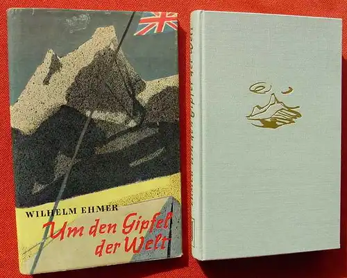 (0101143) Ehmer "Um den Gipfel der Welt" - 'Roman eines Bergsteigers'. 1954 Jugendbuch-Verlag, Stuttgart