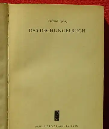 (0101146) Rudyard Kipling "Das Dschungelbuch". 220 S., List-Verlag, Leipzig 1955