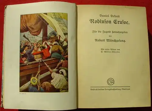 () Defoe "Robinson Crusoe". Robert Muenchgesang. 224 S., 1936 Ensslin + Laiblin, Reutlingen