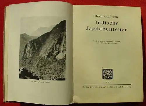 () Wiele 'Indische Jagdabenteuer'. Fototafeln. 1930 Verlag Deutsche Buchwerkstaetten, Leipzig