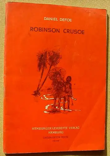 (0101197) Defoe "Robinson Crusoe". Hamburger Lesehefte, Nr. 116. Friedr. Petersen, Husum