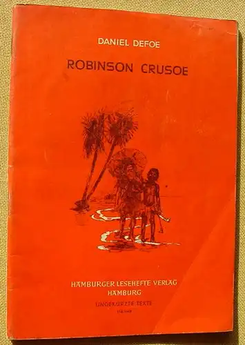 () Defoe "Robinson Crusoe". Hamburger Lesehefte, Nr. 116. Friedr. Petersen, Husum