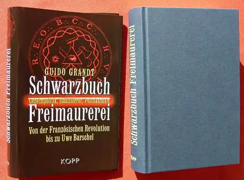 () Grandt. Schwarzbuch Freimaurerei. 416 S., Kopp-Verlag 2008