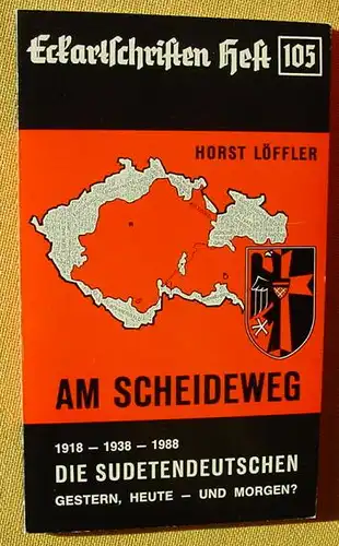 () Loeffler "Die Sudetendeutschen". Eckartschriften. Oesterreichische Landsmannschaft, Wien 1988