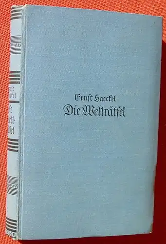 () Haeckel "Die Weltraetsel". Monistische Philosophie. Kroener, Leipzig 1926