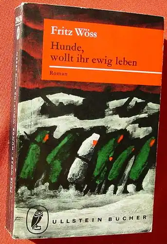 (1005291) Woess "Hunde, wollt ihr ewig leben ?" 432 S., Ullstein-TB 284-285. Hamburg 1970. Guter Zustand