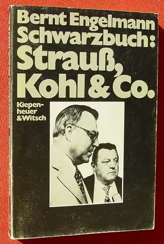 () "Schwarzbuch : Strauss, Kohl & Co.". Engelmann. 144 S., Fototafeln. Kiepenheuer u. Witsch, Koeln