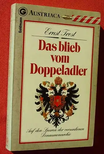 (1005293) Trost "Was blieb vom Doppeladler". Austriaca. Donaumonarchie. 410 S., Goldmann-TB # 26708