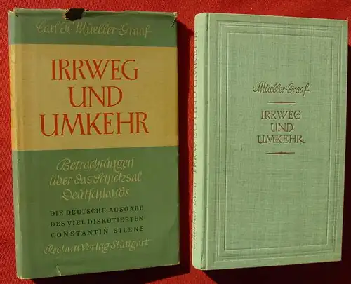 () Mueller-Graaf "Irrweg und Umkehr". 264 S., Reclam-Verlag, Stuttgart 1948