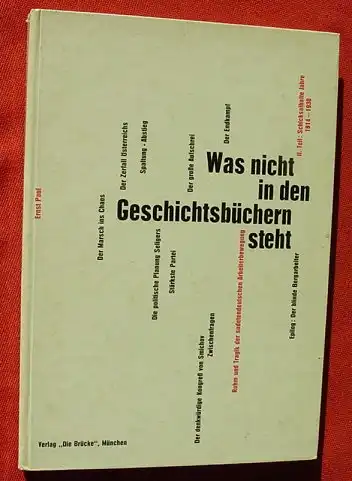 () "Was nicht in den Geschichtsbuechern steht". Sudetendeutsche 1914-1938. Verlag Die Bruecke, Muenchen 1966