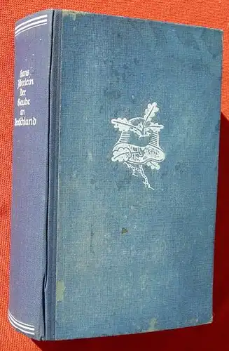 (1005312) Zoeberlein "Der Glaube an Deutschland". Verdun bis zum Umsturz. 892 S., 1941 Eher-Verlag, Muenchen