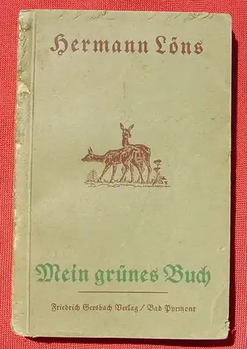 (1038835) Hermann Loens "Mein gruenes Buch". 220 S., Gersbach, um 1920 ?