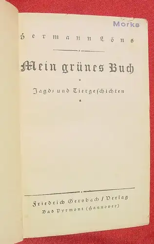 () Hermann Loens "Mein gruenes Buch". 220 S., Gersbach, um 1920 ?